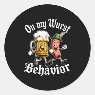 On My Wurst Behaviour German Beer Sausage Adults Classic Round Sticker