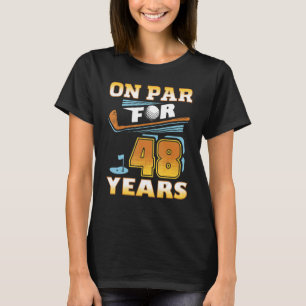 On Par For 48 Years Golf Player Golfer 48th Birthd T-Shirt