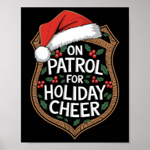 On Patrol For Holiday Cheer Christmas Security Poster