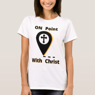 On Point With Christ Biblical Woman's T-Shirt
