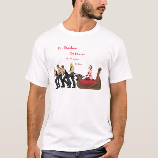 On Prancer, On Vixen T-Shirt