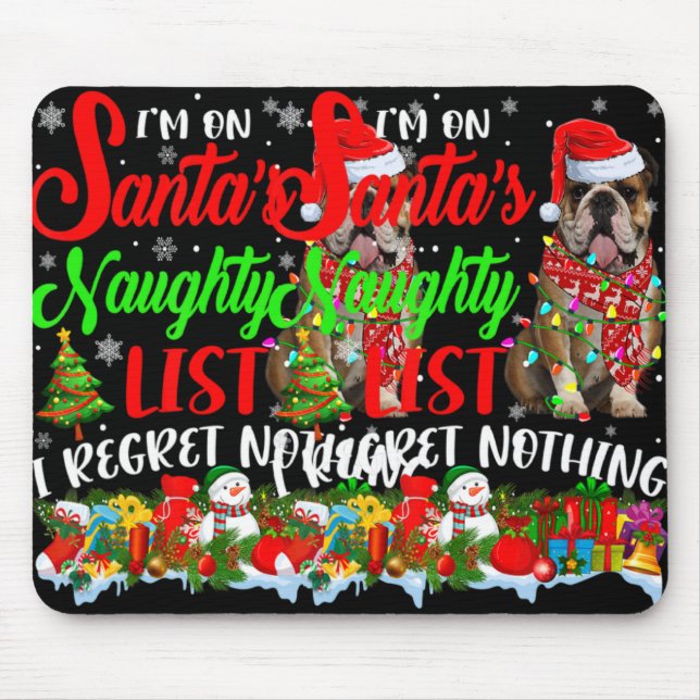 On Santas Naughty List Xmas English Bulldog T Shir Mouse Pad (Front)