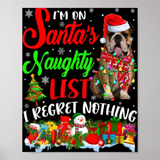On Santas Naughty List Xmas English Bulldog T Shir Poster (Front)