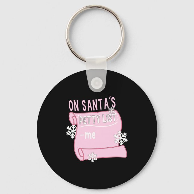 On Santa's Petty List Me Santa Christmas Design Lo Key Ring (Front)