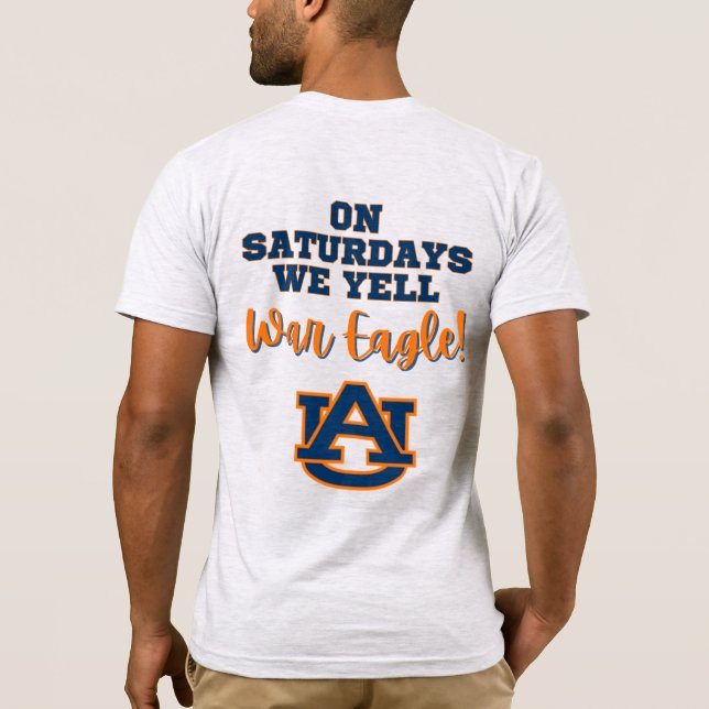 On Saturdays We Yell - Auburn TShirt (Back)