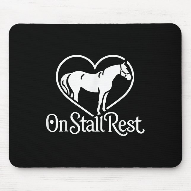 On Stall Rest , Heart Equestrian Horse Stable, Mouse Pad (Front)
