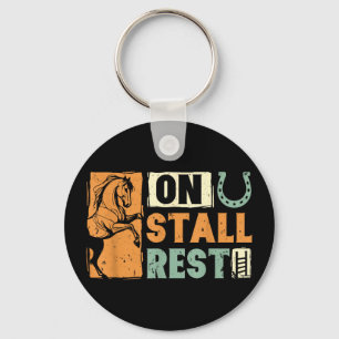 On stall rest horse lover equestrian funny key ring