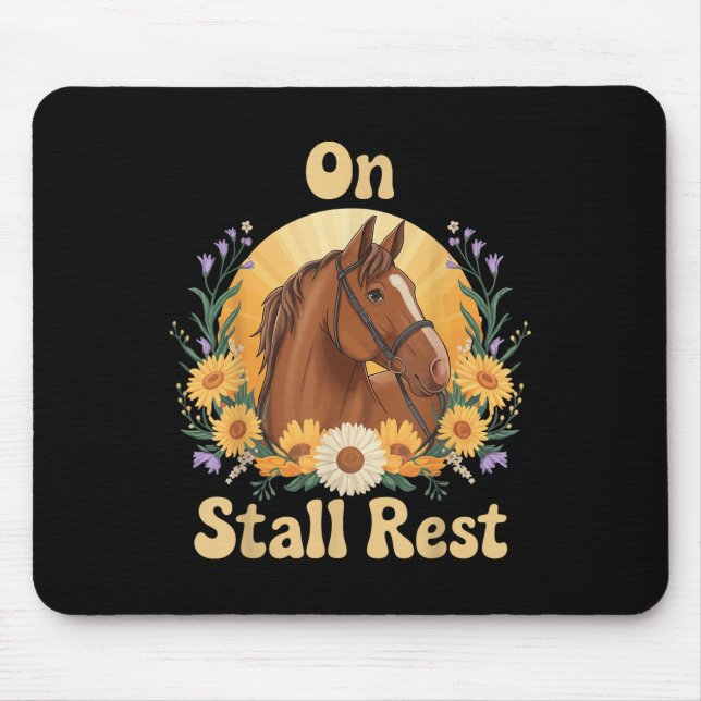 On Stall Rest  Mouse Pad (Front)