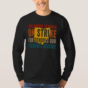 On Strike Columbus Ohio School Teachers Strike OH T-Shirt