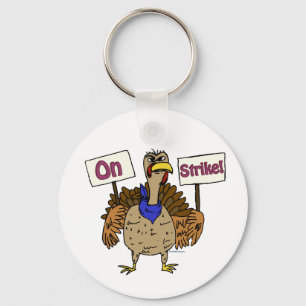 On Strike - Talking Turkey Key Ring