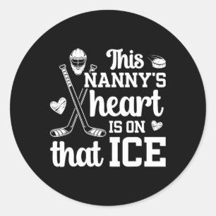 On That Ice Hockey Nanny Grandma Ice Hockey Player Classic Round Sticker