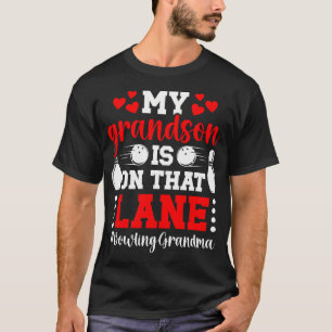 On That Lane Bowling Grandma Of A Bowler Grandmoth T-Shirt