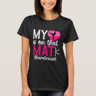 On That Mat Karate Aunt Karate Auntie 1 T-Shirt