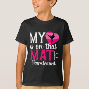 On That Mat Karate Aunt Karate Auntie 1 T-Shirt