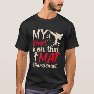 On That Mat Karate Aunt Karate Auntie 2 T-Shirt