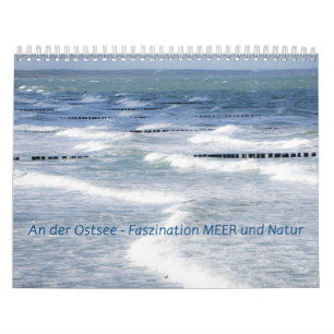 On the Baltic Sea - fascination with the sea and n Calendar