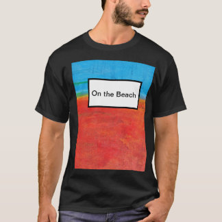 On the Beach T-Shirt