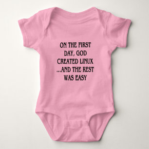 On the first day, God created Linux...and the rest Baby Bodysuit