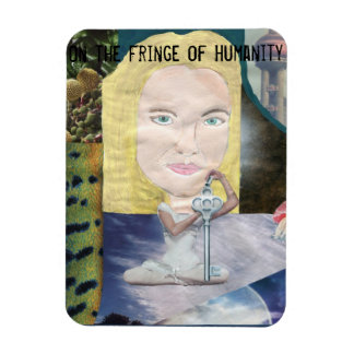 On the Fringe of Humanity Magnet