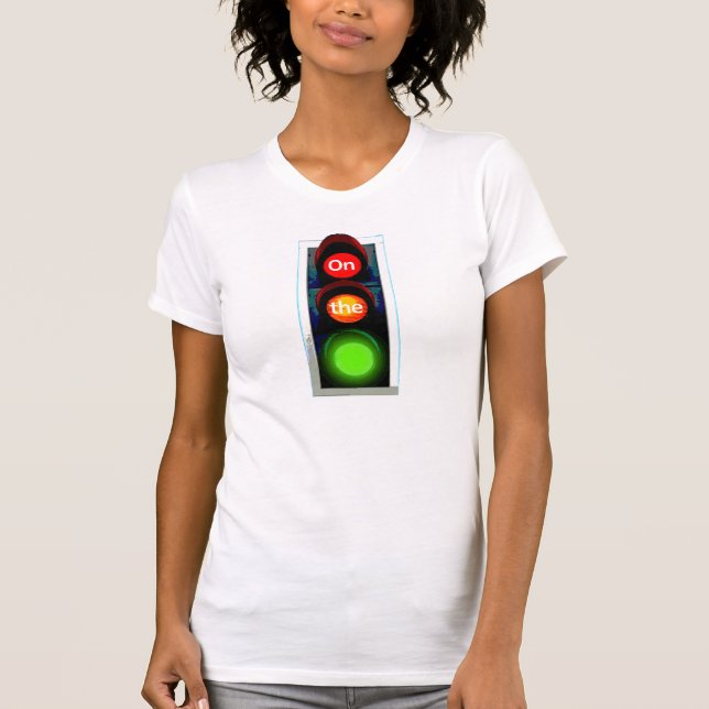 On the Go - Traffic Light Sequence T-Shirt (Front)