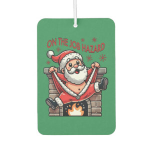 On the Job Hazard Santa on Fire Car Air Freshener
