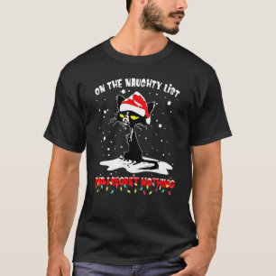 On The Naughty List And I Regret Nothing Black Cat T-Shirt