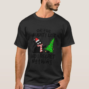 On The Naughty List And I Regret Nothing Black Cat T-Shirt