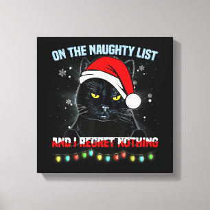 On The Naughty List And I Regret Nothing Cat Chris Canvas Print