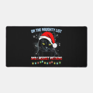 On The Naughty List And I Regret Nothing Cat Chris Desk Mat