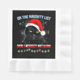 On The Naughty List And I Regret Nothing Cat Chris Napkin