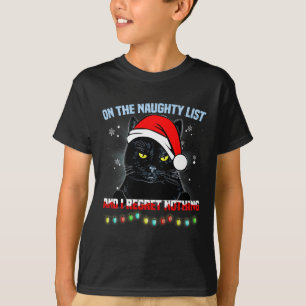 On The Naughty List And I Regret Nothing Cat Chris T-Shirt
