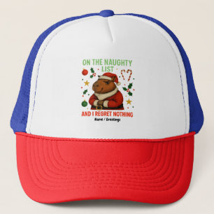 On the Naughty List and I Regret Nothing Christmas Trucker Hat