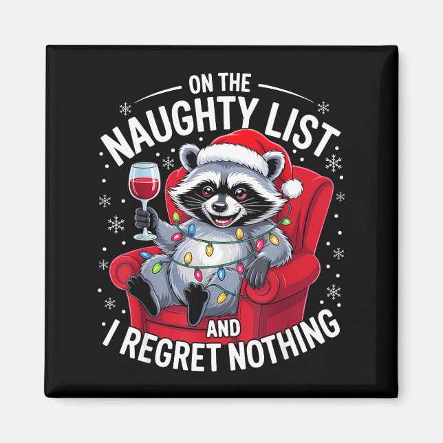 On The Naughty List And I Regret Nothing Dabbing R Magnet (Front)