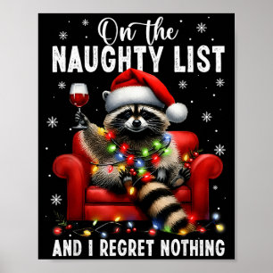 On The Naughty List And I Regret Nothing Dabbing R Poster