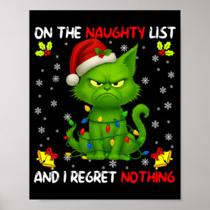 On The Naughty List And I Regret Nothing Funny Chi Poster