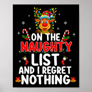 On The Naughty List And I Regret Nothing Funny Rei Poster