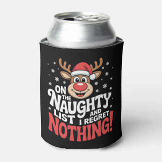 On The Naughty List And I Regret Nothing Reindeer Can Cooler
