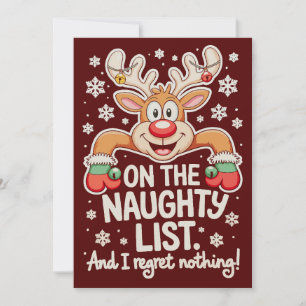 On The Naughty List And I Regret Nothing Reindeer Holiday Card
