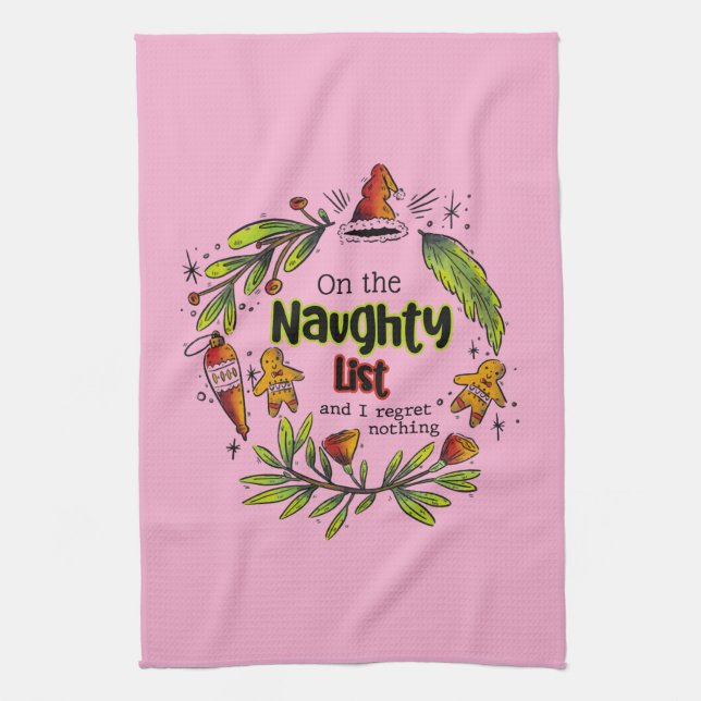 On The Naughty List And I Regret Nothing Tea Towel (Vertical)