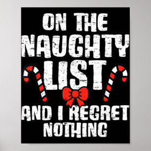 On The Naughty List And I Regret Nothing Xmas 1 Poster