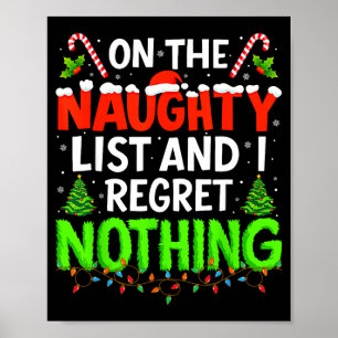 On The Naughty List And Regret Nothing Christmas X Poster