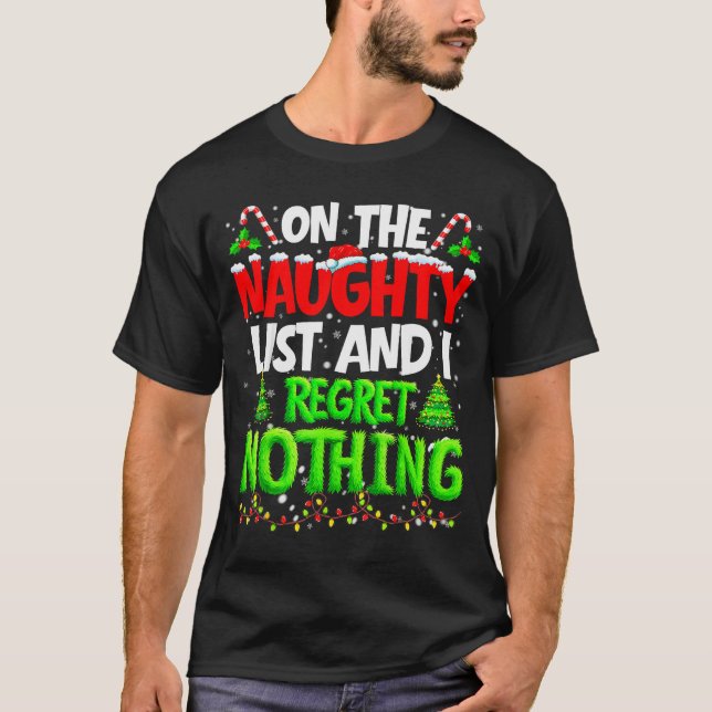 On The Naughty List And Regret Nothing Pjs Christm T-Shirt (Front)