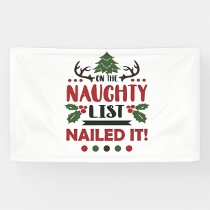 On The Naughty List Nailed It Funny Christmas Banner