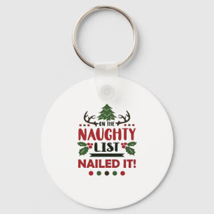 On The Naughty List Nailed It Funny Christmas Key Ring