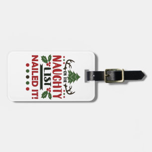 On The Naughty List Nailed It Funny Christmas  Luggage Tag
