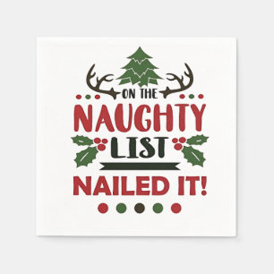 On The Naughty List Nailed It Funny Christmas  Napkin