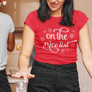 On the Nice List   Christmas T-Shirt