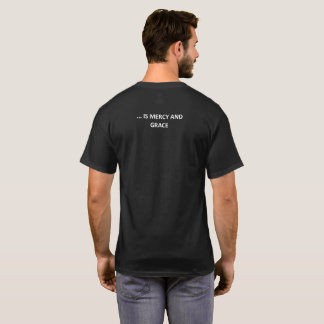 On The Other Side Of Repentance Is Mercy And Grace T-Shirt
