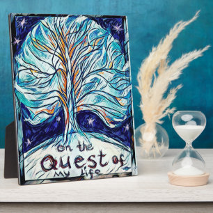On the Quest of My Life Plaque