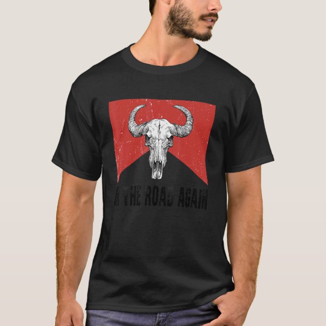 On The Road Again  Country Music 70s Bull Skull Ho T-Shirt (Front)